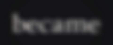 Became (preview)