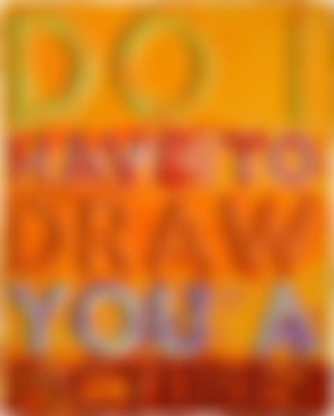 Do I Have to Draw you a Picture (preview)