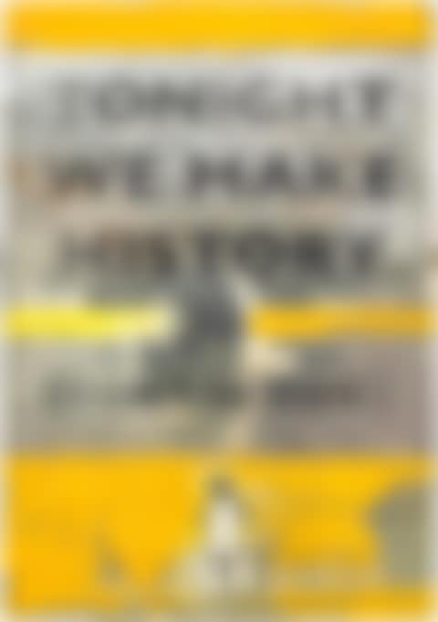 Tonight We Make History (P.S. I can't be there) (preview)
