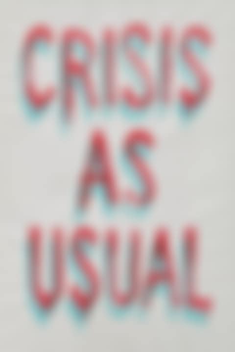 Crisis as Usual (preview)