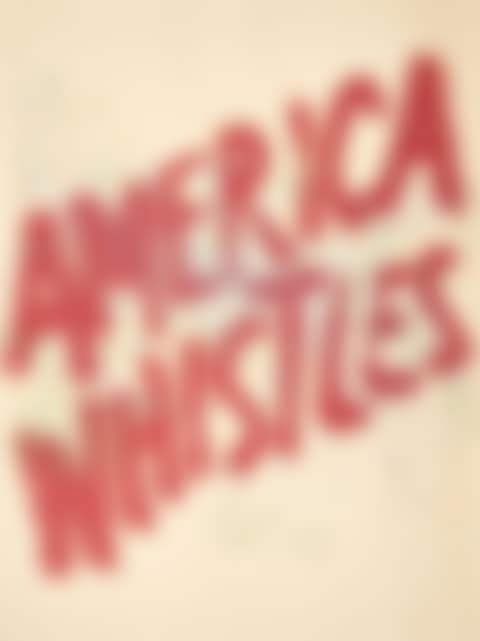 America Whistles (from the America: The Third Century portfolio) (preview)
