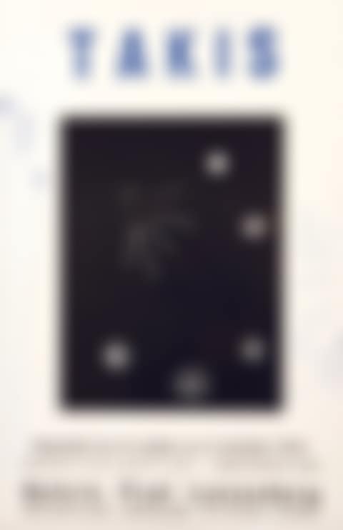 Poster, for the Takis exhibition at the Galerie (preview)